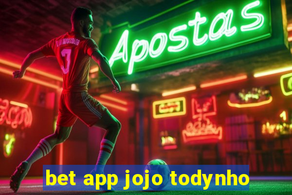 bet app jojo todynho